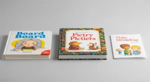 A Side By Side Comparison Of Different Durable Book Binding Formats, Including A Board Book, A Hardcover, And A Saddle Stitched Booklet, Each Suited For A Specific Age Group.